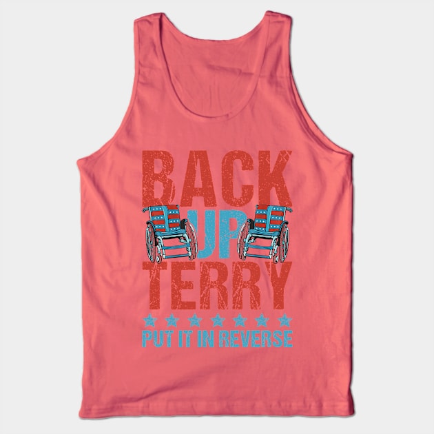 Back It up Terry Put It in Reverse 4th of July Independence T-Shirt Tank Top by drag is art